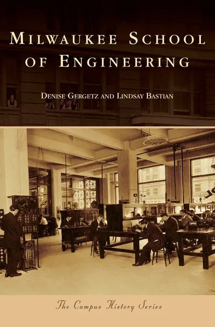 Milwaukee School of Engineering - Hardcover