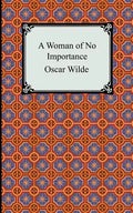 A Woman of No Importance - Paperback
