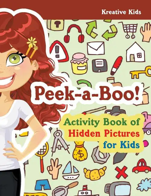 Peek-A-Boo! Activity Book of Hidden Pictures for Kids - Paperback
