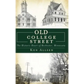 Old College Street: The Historic Heart of Rochester, Minnesota - Hardcover