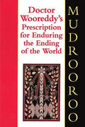 Doctor Wooreddy's Prescription for Enduring the Ending of the World - Paperback