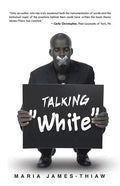 Talking "White" - Paperback