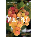 Multiply: Building an Enduring Ministry - Hardcover