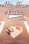 Miles From Nowhere - Hardcover