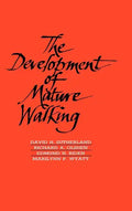 The Development of Mature Walking - Hardcover
