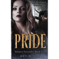 Pride: A Rapunzel Retelling Dark Contemporary Romance - Paperback