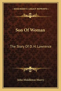 Son Of Woman: The Story Of D. H. Lawrence - Paperback