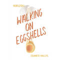Walking on Eggshells - Library Binding