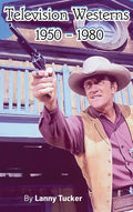 Television Westerns 1950 - 1980 (hardback) - Hardcover