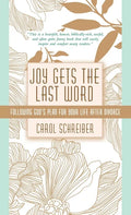 Joy Gets the Last Word: Following God's Plan for Your Life After Divorce - Hardcover