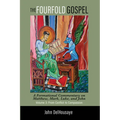 The Fourfold Gospel, Volume 3: A Formational Commentary on Matthew, Mark, Luke, and John: From Conflict to Compassion - Paperback