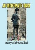 An Undiplomatic Diary - Hardcover