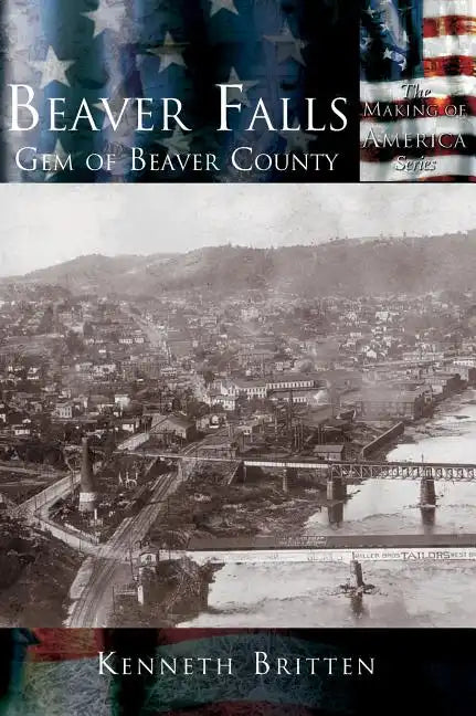 Beaver Falls: Gem of Beaver County - Hardcover