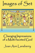 Images of Set: Changing Impressions of a multi-faceted God - Paperback