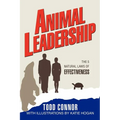 Animal Leadership: The 5 Natural Laws of Effectiveness - Paperback