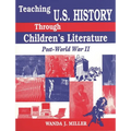 Teaching U.S. History Through Children's Literature: Post-World War II - Paperback