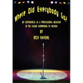 Where Did Everybody Go?: My Experiences as a Professional Musician in the Casino Showrooms of Nevada - Hardcover