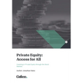 Private Equity: Access for All - Investing in Private Equity through the Stock Markets - Paperback