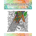 Celtic Alphabet Coloring Book: A Set of 26 Original, Hand-Drawn Letters To Color - Paperback