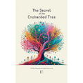 The Secret of the Enchanted Tree And Other Bilingual Spanish-English Stories for Kids - Paperback
