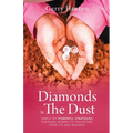 Diamonds In The Dust: Strategies For Rural Women To Transform Their Life And Business - Paperback