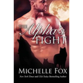 The Alpha's Fight: Huntsville Pack Book 3 - Paperback
