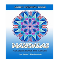 Mandalas Coloring Books for Adults: A Coloring Book for Adults - Paperback