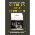 Secrets of a Jeweler: Shhh... your jeweler's listening! - Hardcover