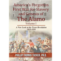 America's Forgotten First War for Slavery and Genesis of The Alamo - Paperback