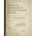 Bilingual Grammar of English-Spanish Syntax: With Exercises and a Glossary of Grammatical Terms - Paperback
