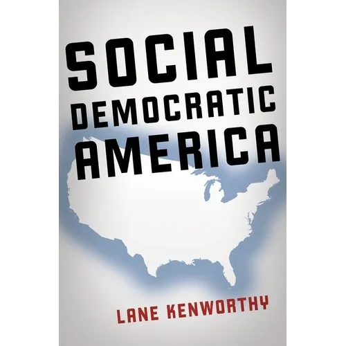 Social Democratic America - Hardcover