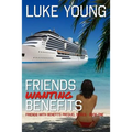 Friends Wanting Benefits (Friends With Benefits Prequel Series (Book 1)) - Paperback