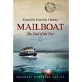 Mailboat I: The End of the Pier - Hardcover