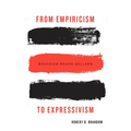From Empiricism to Expressivism: Brandom Reads Sellars - Hardcover