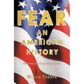 Fear: An American History: False Education Accepted as Reality - Paperback