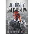 The Journey Back to Now - Paperback