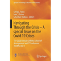 Navigating Through the Crisis - A Special Issue on the Covid 19 Crises: The 2020 Annual Griffiths School of Management and It Conference (Gsmac) Vol 1 - Paperback
