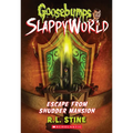 Escape from Shudder Mansion (Goosebumps Slappyworld #5) - Paperback