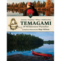 Temagami: A Wilderness Paradise - Paperback