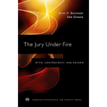 Jury Under Fire: Myth, Controversy, and Reform - Paperback
