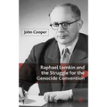 Raphael Lemkin and the Struggle for the Genocide Convention - Hardcover