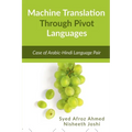 Machine Translation Through Pivot Languages - Paperback