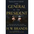 The General vs. the President: MacArthur and Truman at the Brink of Nuclear War - Paperback