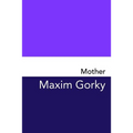 Mother: Original and Unabridged - Paperback