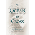 Ocean to Cross: Daring the Atlantic, Claiming a New Life - Paperback