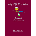 My Life Over Time - Journal - Paperback