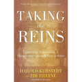 Taking the Reins: Leadership, Supervision, & Management Lessons from a Horse - Paperback