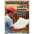Durability by Design: A Guide for Residential Builders and Designers - Paperback