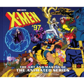 X-Men '97: The Art and Making of the Animated Series - Hardcover