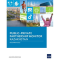 Public-Private Partnership Monitor: Kazakhstan - Paperback